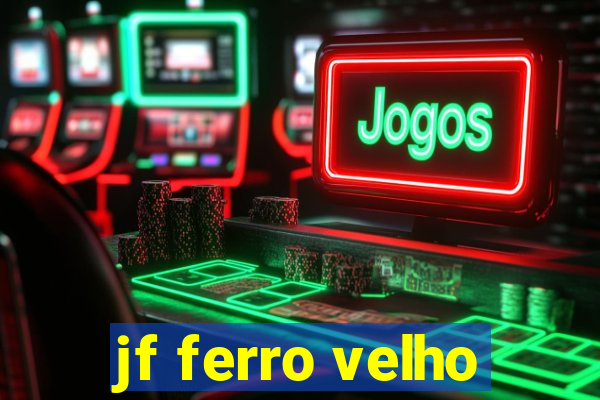 jf ferro velho